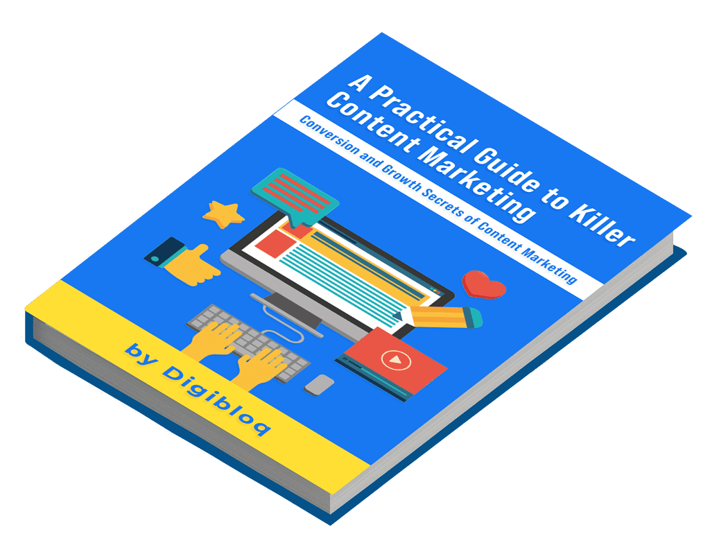 A Practical Guide to Killer Content Marketing ebook by digibloq